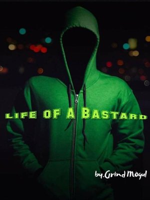 cover image of Life of a Bastard Child